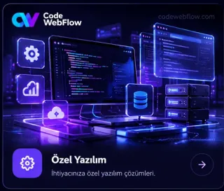 Code WebFlow özel yazılım ve yönetim paneli geliştirme hizmeti.